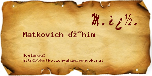 Matkovich Áhim névjegykártya